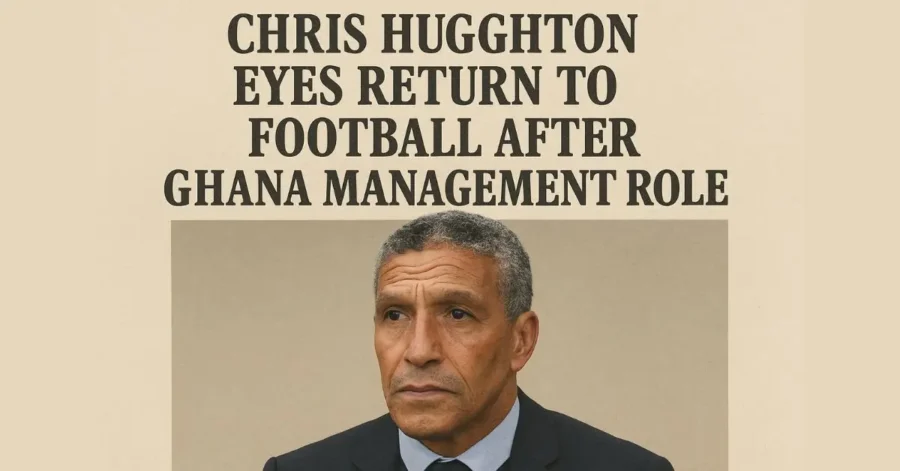Chris Hughton Eyes Return to Football After Ghana Management Role Chris Hughton Eyes Return to Football After Ghana Management Role