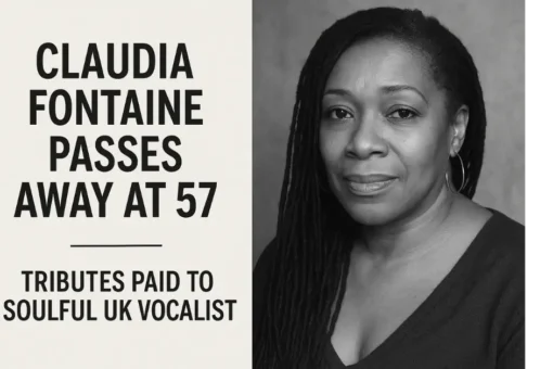Claudia Fontaine Passes Away at 57 — Tributes Paid to Soulful UK Vocalist Claudia Fontaine Passes Away at 57 — Tributes Paid to Soulful UK Vocalist
