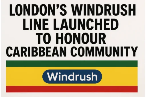London’s Windrush Line Launched to Honour Caribbean Community London’s Windrush Line Launched to Honour Caribbean Community