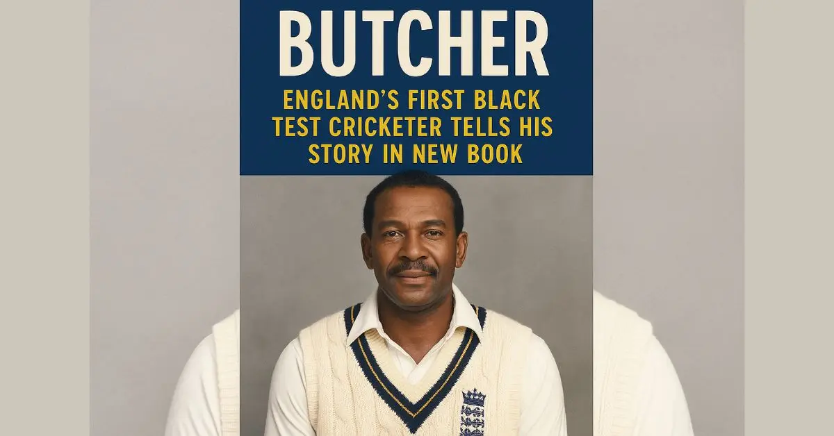 Roland Butcher: England's First Black Test Cricketer Tells His Story in New Book