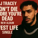 AJ Tracey – Don't Die Before You're Dead | New Album & "West Life" Single