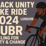 Black Unity Bike Ride 2024 London | BUBR Cycling for Unity & Change