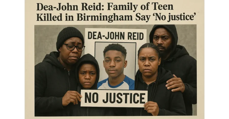 Dea-John Reid: Family of Teen Killed in Birmingham Say ‘No Justice’ Dea-John Reid: Family of Teen Killed in Birmingham Say ‘No Justice’