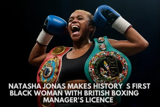 Natasha Jonas Makes History as First Black Woman with British Boxing Manager’s Licence