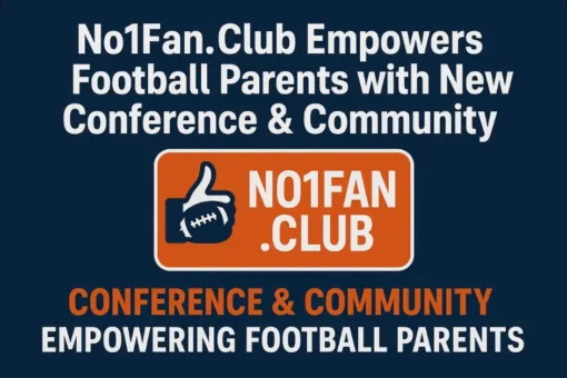 No1Fan.Club Empowers Football Parents with New Conference & Community