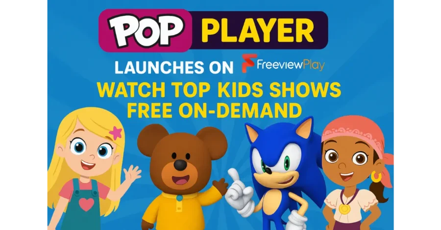 POP Player Launches on Freeview Play | Watch Top Kids Shows Free On-Demand POP Player Launches on Freeview Play | Watch Top Kids Shows Free On-Demand