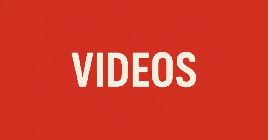 Videos