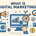 What Is Digital Marketing?